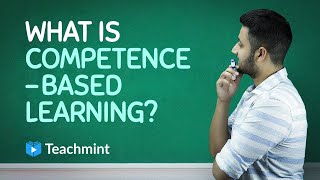 Competency Based Learning in Hindi | Competency Based Education | Must For All Teachers | Teachmint