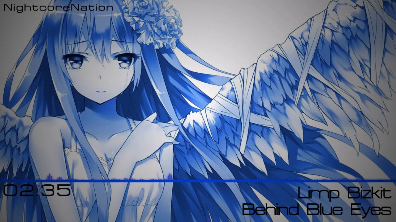 Limp Bizkit - Behind Blue Eyes [Nightcore]