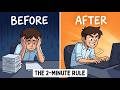 THE 2-Minute  Rule THAT DESTROYS PROCRASTINATION FOREVER