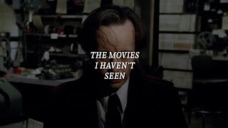 all the movies i own but haven't watched