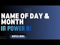 2.3 How to get Month and Day Name in Power BI (Power Query) | Power BI Tutorial for Beginners
