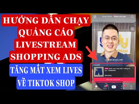 Video HƯỚNG DẪN CHẠY QUẢNG CÁO LIVESTREAM SHOPPING ADS TĂNG... - youtube