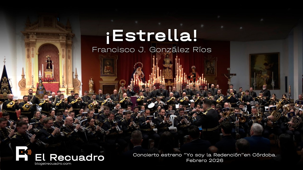 4K | ¡ESTRELLA! | REDENCIÓN CÓRDOBA | CONCIERTO HERMANDAD ESTRELLA