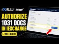 How to authorize 1031 documentation in iExchange - Full Guide