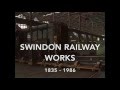 Swindon Railway Works 30th Anniversary Closure