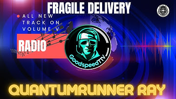 Quantumrunner Ray "Fragile Delivery" New Song enspired by Star Citizen