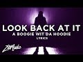 A Boogie Wit Da Hoodie – Look Back At It (Lyrics) 🎵