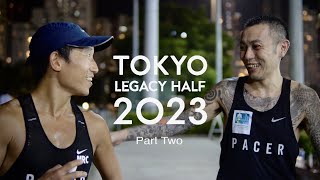 Road to Tokyo Legacy Half 2023 | BJ★ | Part Two