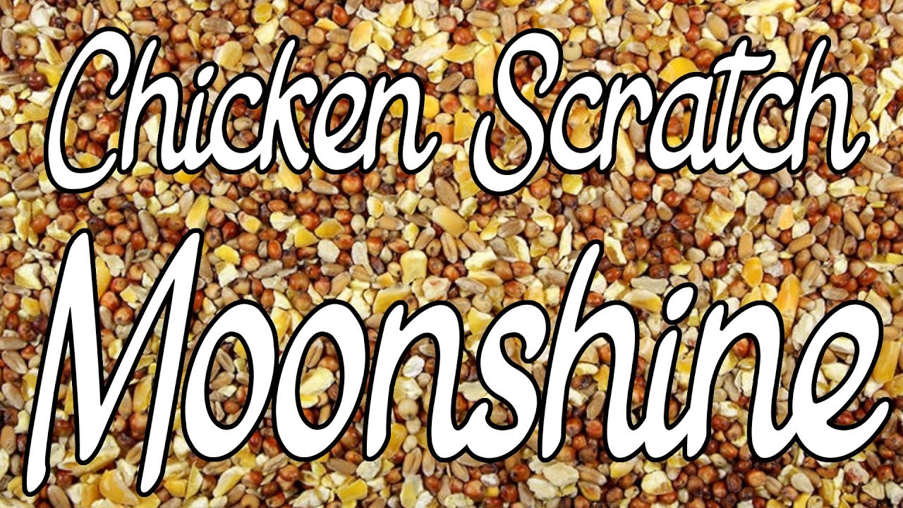 Chicken Scratch Moonshine YouTube
