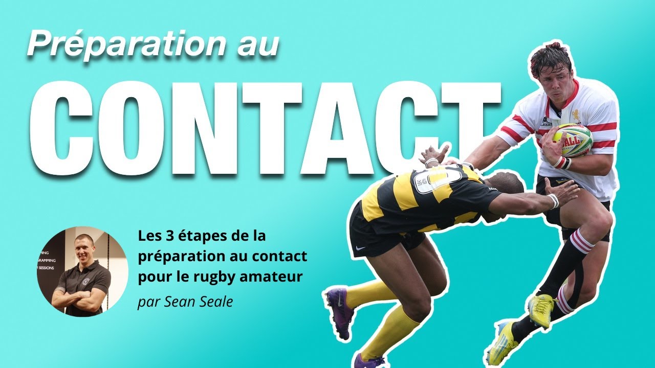 [RUGBY] Comment se préparer au contact pour éviter les blessures et améliorer ses performances