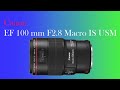 EF100 mm2 8 Macro IS USM Repair Tutorial