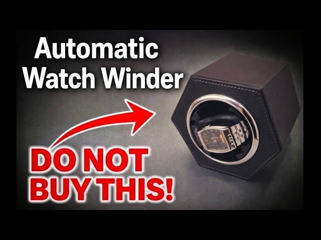 Don't Waste Your Money on This - Automatic Watch Winder - Ep 116