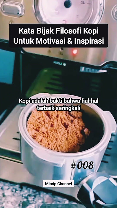 kata bijak filosofi kopi untuk motivasi & inspirasi 008 #filosofikopi #katabijak