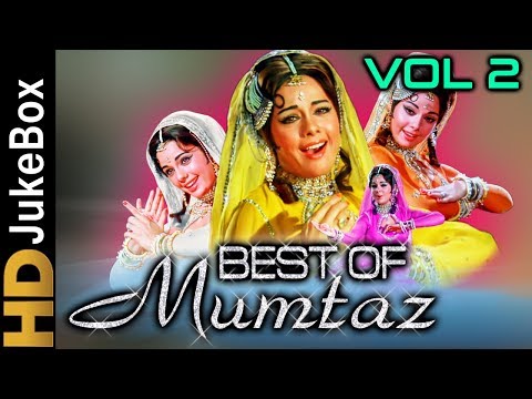 Best Of Mumtaz Vol 2 | Bollywood Old Songs Collection | Superhit Evergreen Hindi Songs