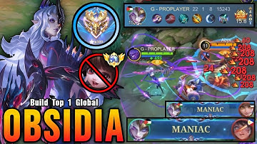 Finally 300 Stars!! Super Carry Obsidia 2x MANIAC with 22 Kills - Build Top 1 Global Obsidia ~ MLBB
