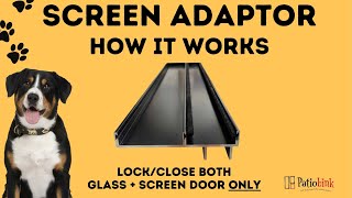 ADAPTOR / close both glass and fly screen door into adaptor / HOW IT WORKS screenshot 4