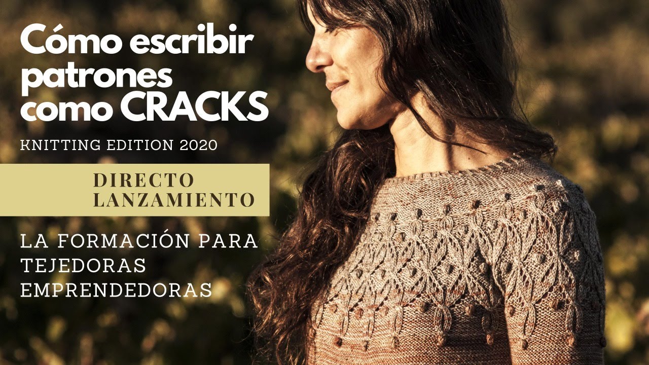 🔥🔥🔥 Cómo escribir patrones como CRACKS 🔥🔥🔥 Presentación Knitting Edition 2020 por Cecilia Losada