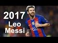【リオネル・メッシ】2017 ドリブル スキル&ゴール集 Lionel Messi 2017 Dribbling skills & goals