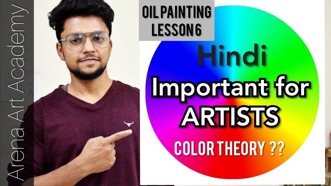 Color Theory basics in Hindi | Oil Painting Lessons | Arena Art Academy