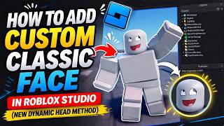 How to Add Custom Classic Face in Roblox Studio (NEW Dynamic Head Method)