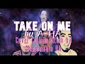 TAKE ON ME by A-ha - Cover Collaboration #takeonmecover #musicmaniaph