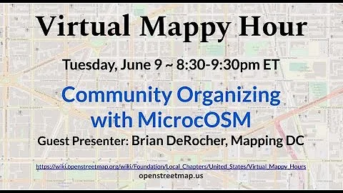 OpenStreetMap US Mappy Hour - Microcosm -  June 2020