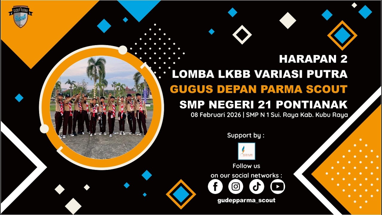 Second Runner-Up LOMBA LKBB VARIASI PUTRA | PRAMUKA SMPN 21 PONTIANAK 2026
