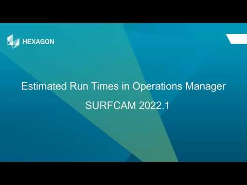 Estimated Run Times in SURFCAM 2022.1