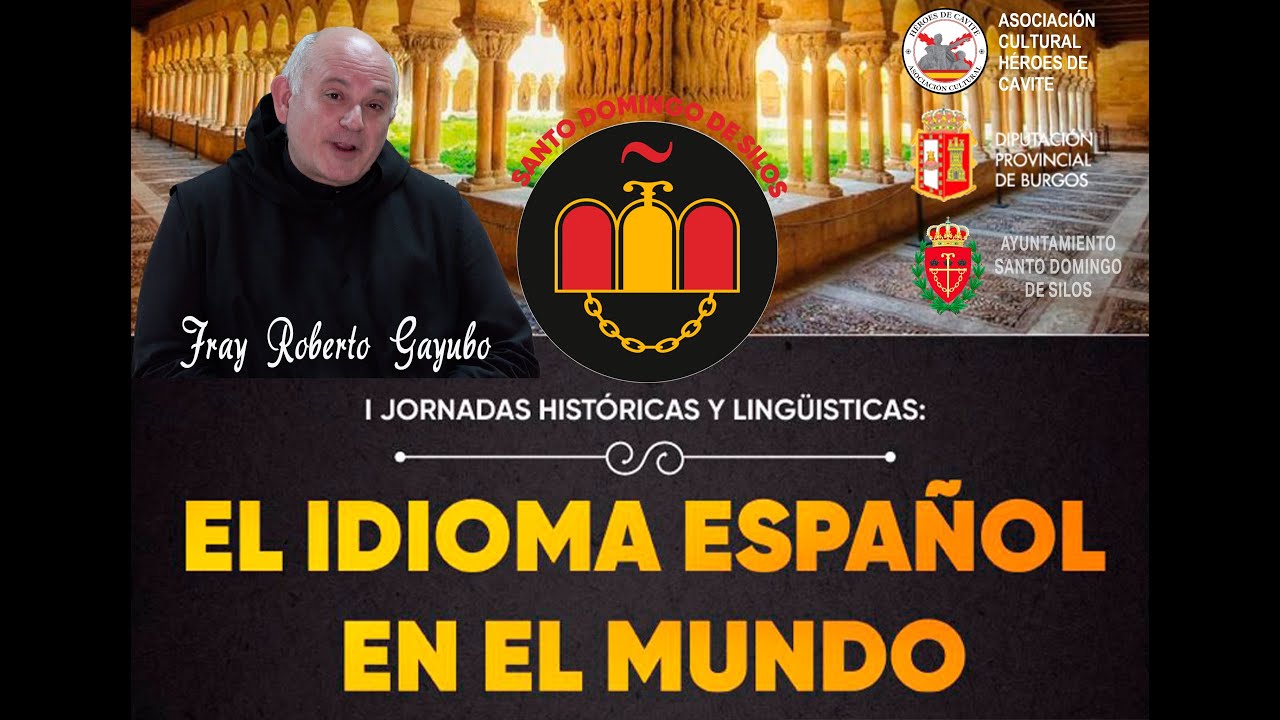 El Monasterio de Silos y el idioma español #JornadasIdiomaEspañolSilos2022