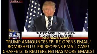 BOMBSHELL! Trump Announces FBI Reopening Of Clinton Email Investigation!!!