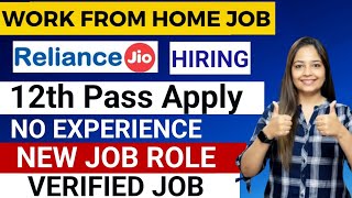 Reliance Jio Work From Home Jobs 2025 |  Online Jobs At Home | WFH Jobs For 12th Pass | Verified Job