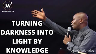 (POWERUL CHARGE) HOW TO TURN YOUR DARK SEASONS INTO LIGHT BY KNOWLEDGE - Apostle Joshua Selman