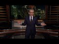 Monologue: Trumped at the Pump | Real Time with Bill Maher (HBO)