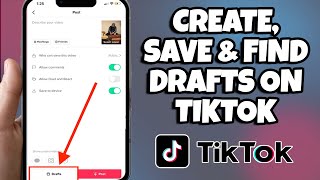 How to Save and Find Drafts in TikTok : How to Create a Draft On TikTok