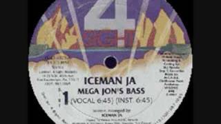 ICEMAN JA-Mega Jon's Bass