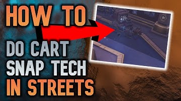 HOW TO Do The Cart Snap Tech in Tazavesh Streets!