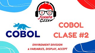 COBOL 🦏 Class 02 «ENVIRONMENT DIVISION, VARIABLES, ACCEPT, ADD»