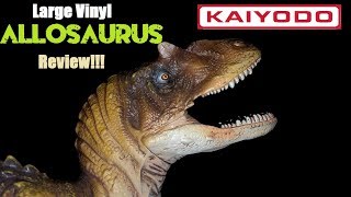 Kaiyodo Large Vinyl Allosaurus Review!!!