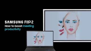 Samsung Flip 2 : Simplified Teamwork with Enhanced Features!