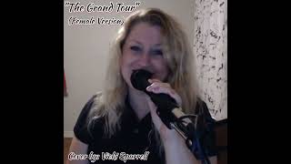 Video thumbnail of "" The Grand Tour " (Female Version)"