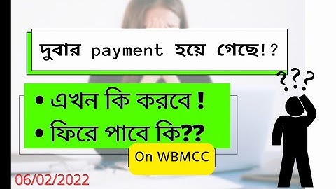 More Than One Payment On WBMCC For Enrollment of NEET-UG-2021 Counselling | What Should I do ??