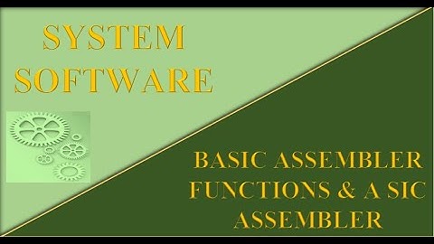 Basic Assembler Functions|| A Simple SIC Assembler