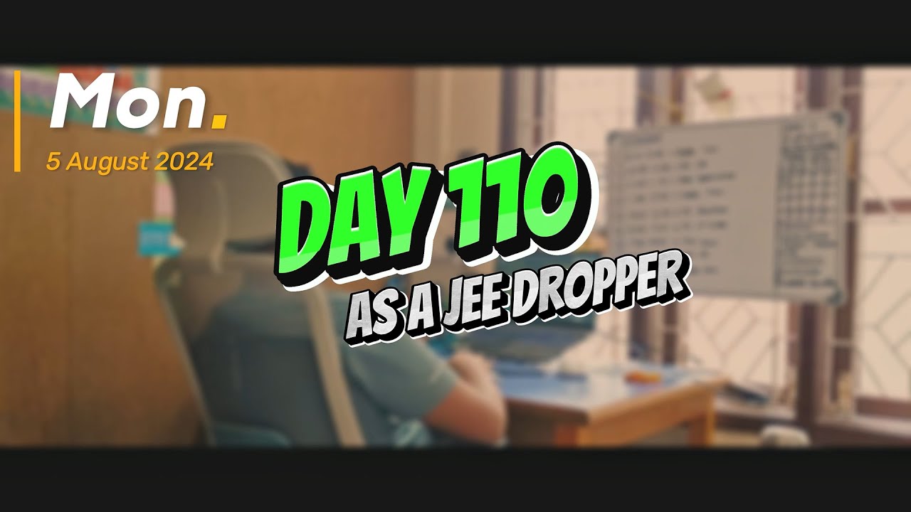 Day 110 as a JEE 2025 Dropper [9.5 hours] | Study Vlog | #studyvlog # ...