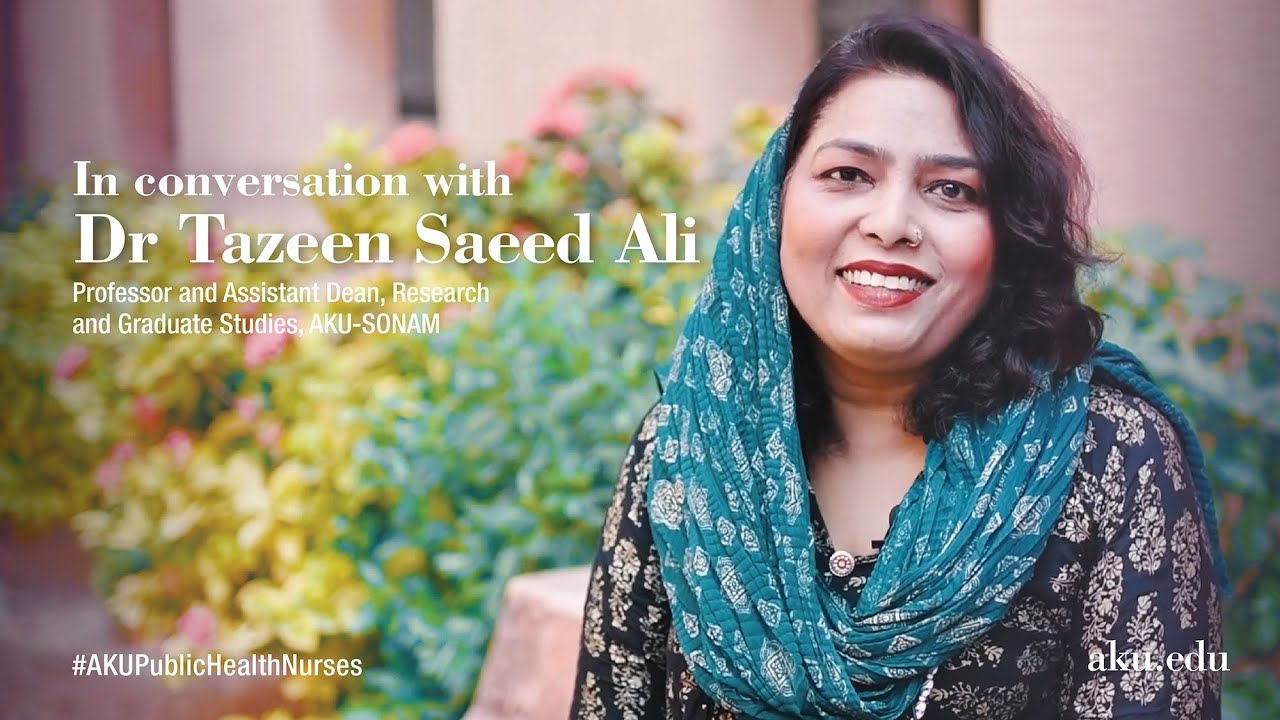 In conversation with Dr Tazeen Saeed Ali Community Health Nurse YouTube