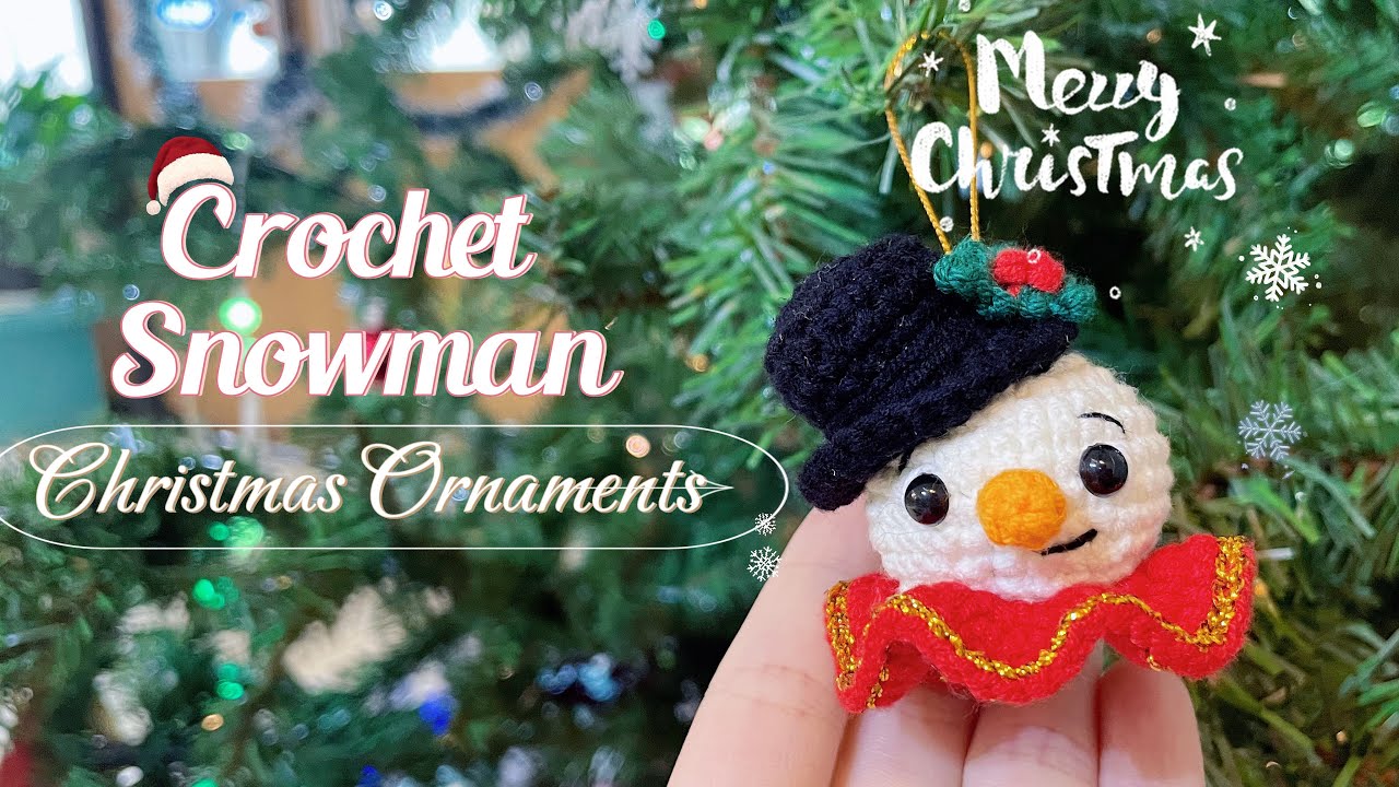 How to crochet snowman tutorial | Christmas Ornaments #crochetanywhere