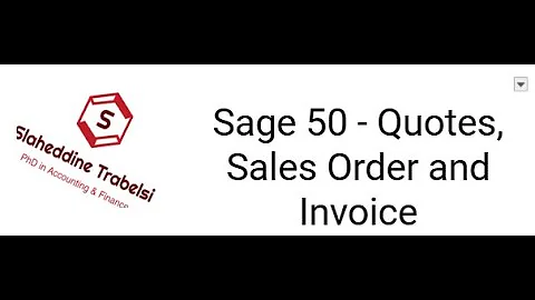 Sage 50   Quotes, Sales Order and  Invoice