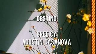 Destino - Greeicy x Agustín Casanova  (versión acústica) [letra]