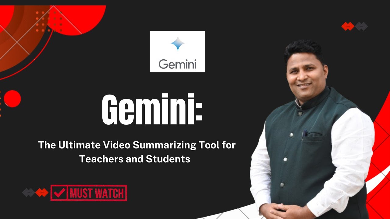 Gemini: The Ultimate Video Summarizing Tool for Teachers and Students