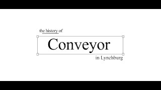 The History of Conveyor (Official)