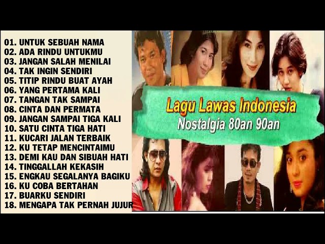 LAGU NOSTALGIA 80AN 90AN  LAGU KENANGAN TEMAN PERJALANAN class=